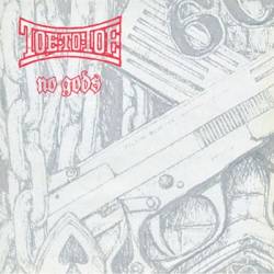 Toe To Toe : No Gods